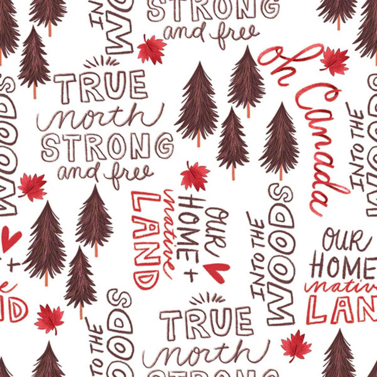 "Strong and Free Canadian text cotton fabric with maple leaves and pine trees on white by Camelot Fabrics"