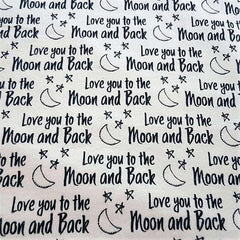 Love You to The Moon and Back Black Text FLANNEL Fabric - Fabric Design Treasures